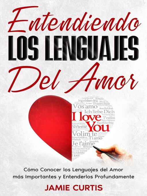 Title details for Entendiendo los Lenguajes del Amor by Jamie Curtis - Available